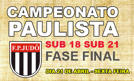 Campeonato Paulista Sub18 – Fase Final – Relação dos Classificados - FPJ -  Federação Paulista de Judô