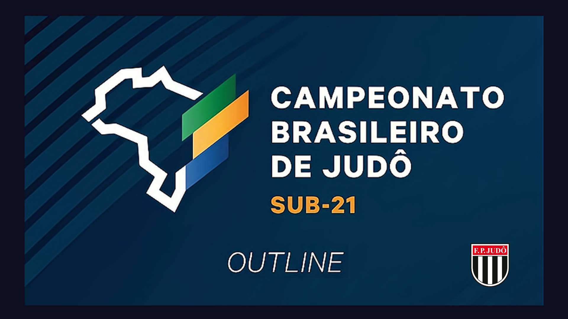 Campeonato Brasileiro Sub21 – Outline – Ranking e convocação de atletas -  FPJ - Federação Paulista de Judô