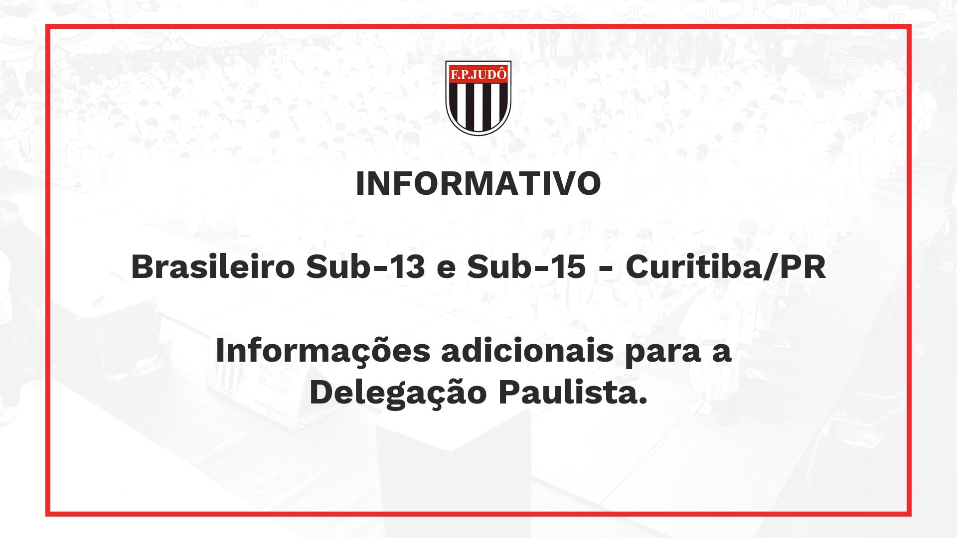 Brasileiro sub-13 e sub-15 - Informações Adicionais